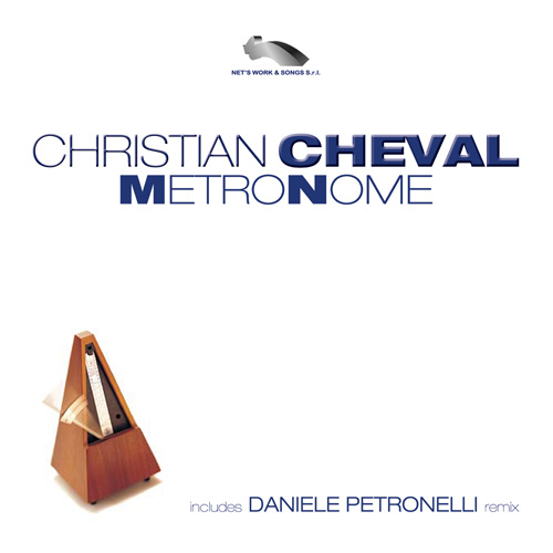 CHRISTIAN CHEVAL “Metronome”