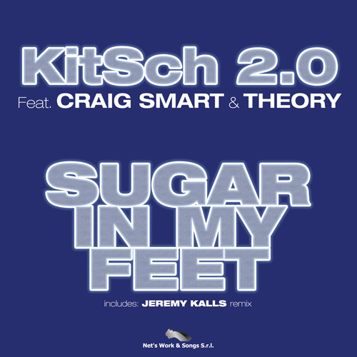 KITSCH 2.0 Feat. CRAIG SMART & THEORY “Sugar In My Feet”