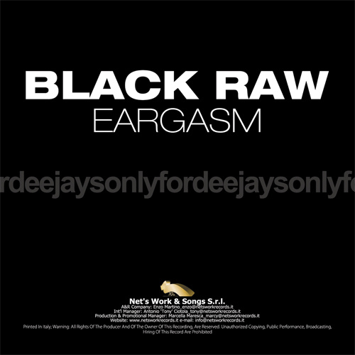 BLACK RAW “Eargasm”
