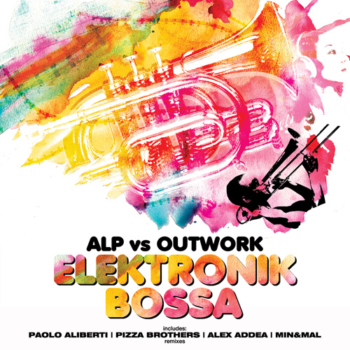 ALP vs OUTWORK “Elektronik Bossa”