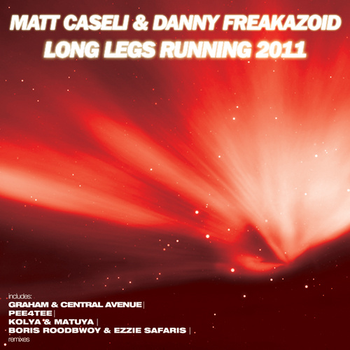 MATT CASELI & DANNY FREAKAZOID “Long Legs Running 2011”