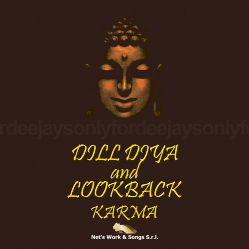 DILL DIYA AND LOOKBACK “Karma”