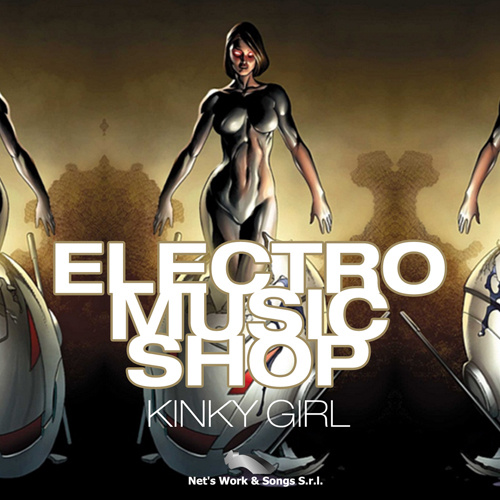 ELECTRO MUSIC SHOP “Kinky Girl”