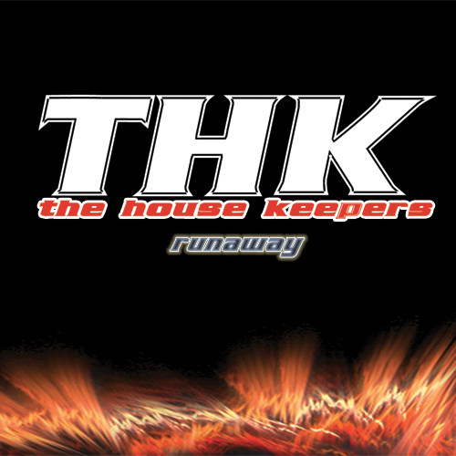 THE HOUSE KEEPERS “Runaway”