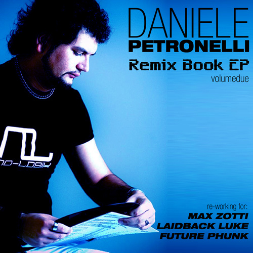 DANIELE PETRONELLI “Remix Book Ep 2”