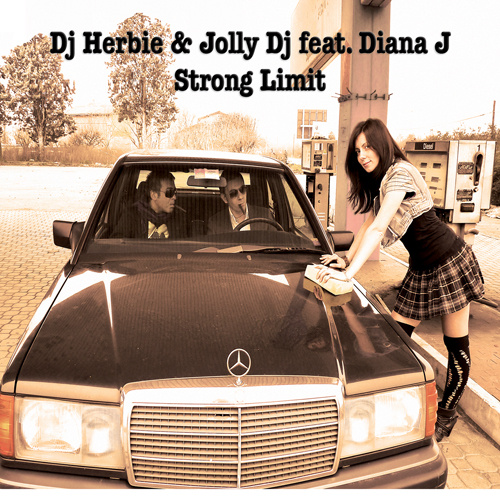 DJ HERBIE & JOLLY DJ Feat. DIANA J “Strong Limit”