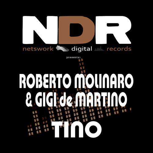 ROBERTO MOLINARO & GIGI DE MARTINO “Tino”