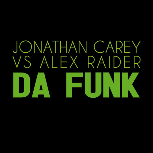 JONATHAN CAREY VS ALEX RAIDER “DA FUNK”