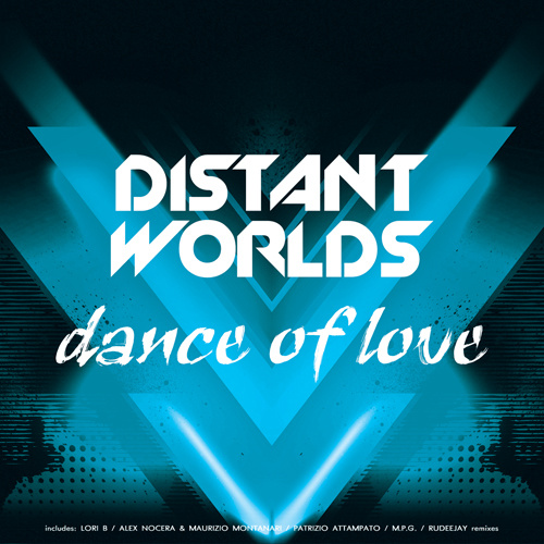DISTANT WORLDS “Dance Of Love”