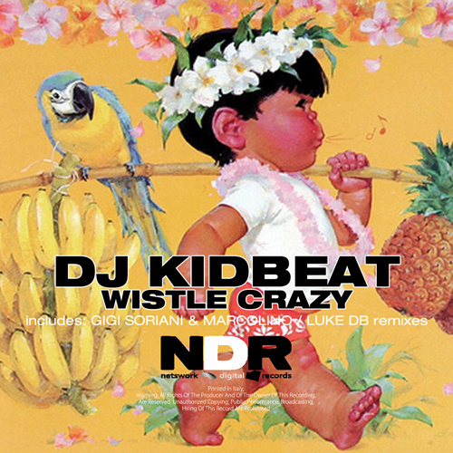 DJ KIDBEAT “Wistle Crazy”