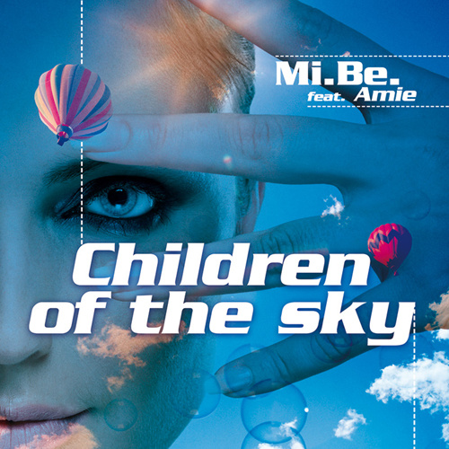 MI.BE. Feat. AMIE “Children Of The Sky (Figli Delle Stelle)”