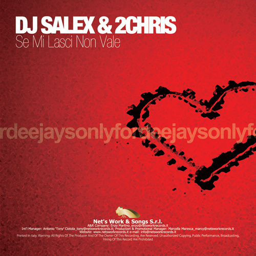 DJ SALEX & 2CHRIS “Se Mi Lasci Non Vale”