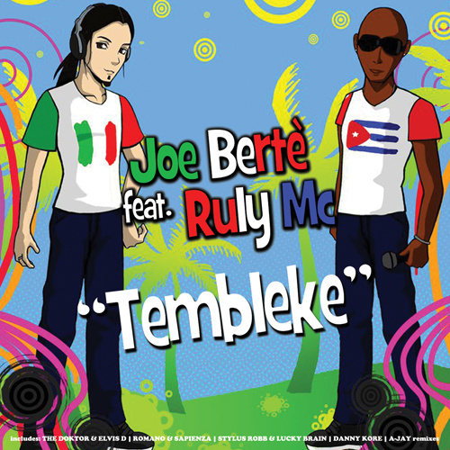 JOE BERTE’ Feat. RULY MC “Tembleke”