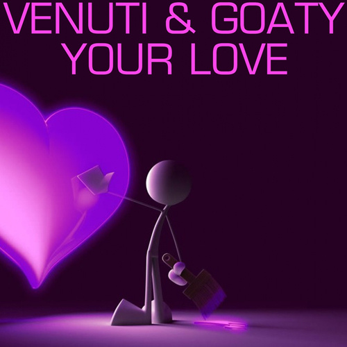 VENUTI & GOATY “Your Love”