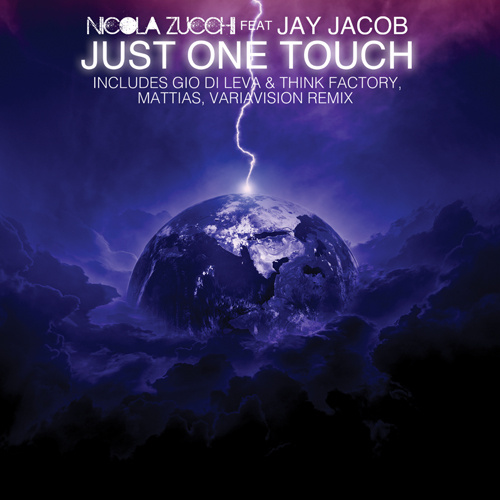 NICOLA ZUCCHI Feat. JAY JACOB “Just One Touch”