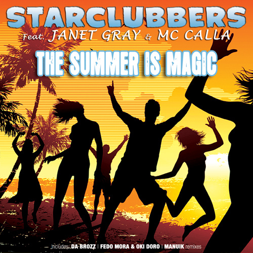 STARCLUBBERS Feat. JANET GRAY & MC CALLA “The Summer Is Magic”