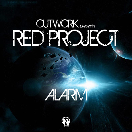 OUTWORK presents RED PROJECT “Alarm”