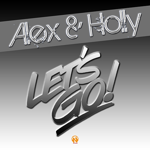 ALEX & HOLLY “Let’s Go!”