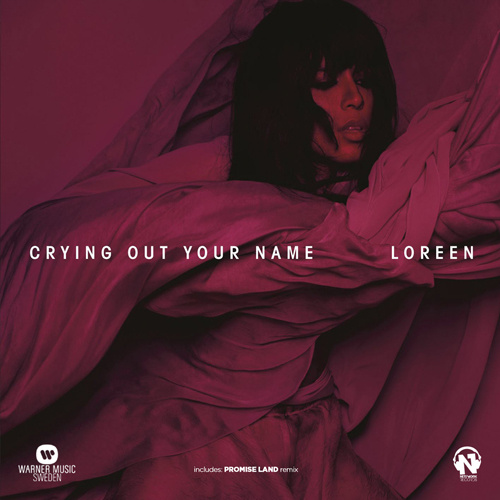 LOREEN  “Crying Out Your Name”