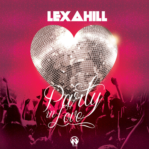 LEXA HILL “Party In Love”