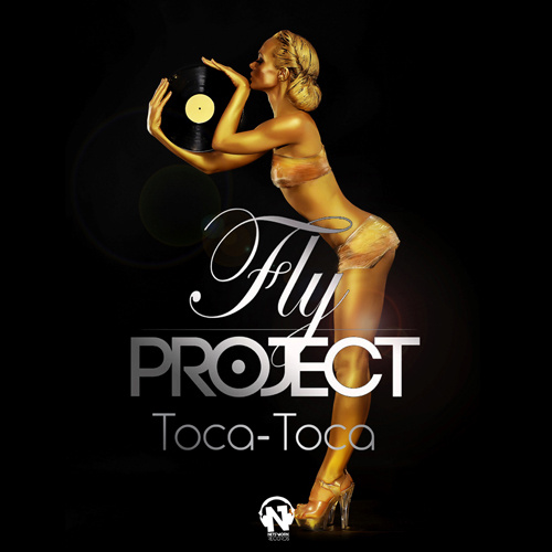 FLY PROJECT  “Toca Toca”
