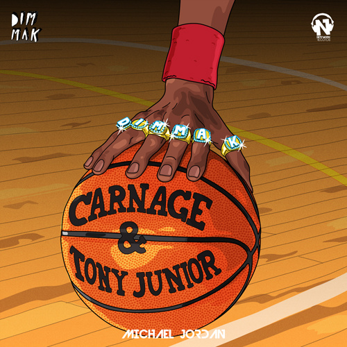 CARNAGE & TONY JUNIOR  “Michael Jordan”