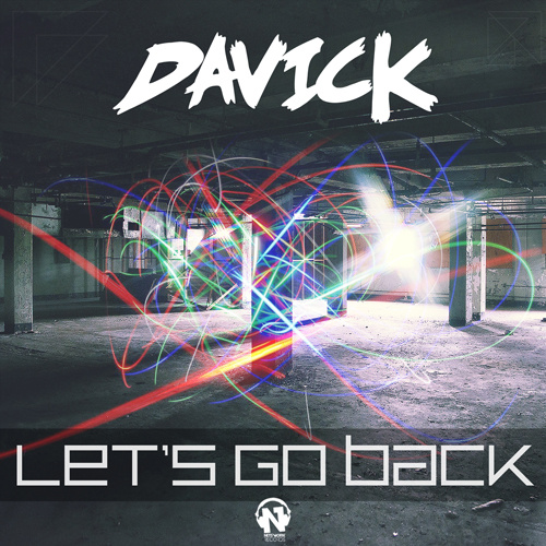 DAVICK “Let’s Go Back”