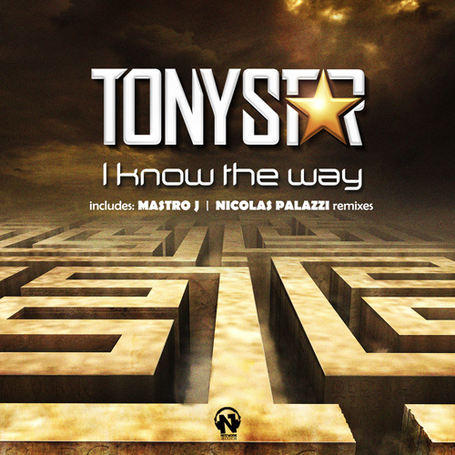 TONY STAR “I Know The Way”