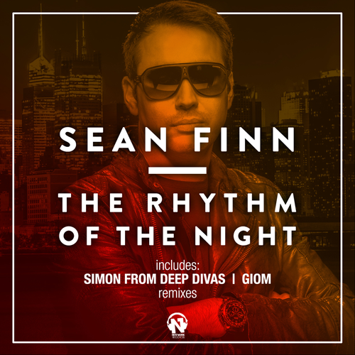 SEAN FINN “The Rhythm Of The Night (The Remixes)”