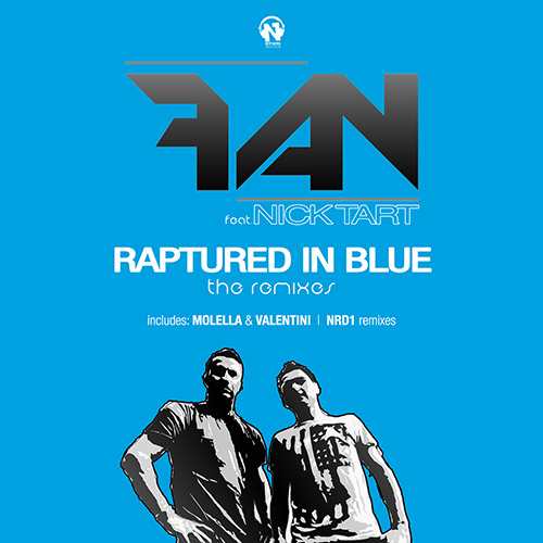 FAN Feat. NICK TART “Raptured In Blue (The Remixes)”