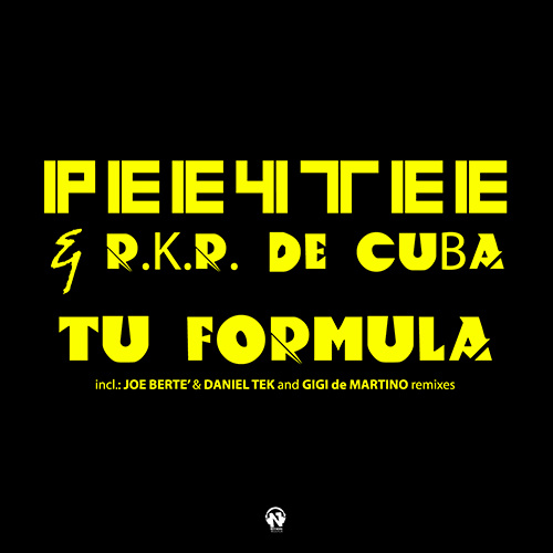 PEE4TEE & R.K.R. de CUBA “Tu Formula”
