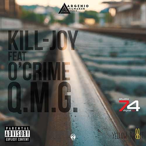 KILL JOY Feat. O’ Crime “Q.M.G.”