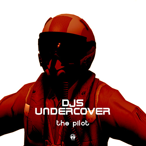 DJS UNDERCOVER “The Pilot”