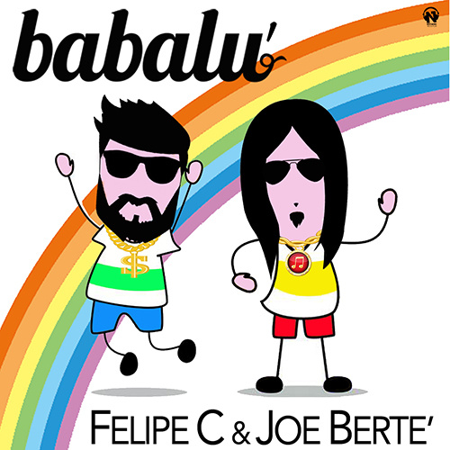 FELIPE C & JOE BERTE’ “Babalù”