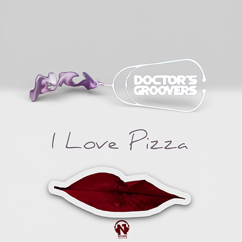 Doctor’s Groovers “I Love Pizza”